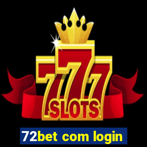 72bet com login